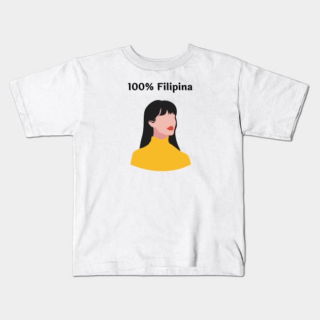 100% Filipina Pinay Pride Kids T-Shirt by CatheBelan